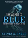 The World Is Blue (eBook)